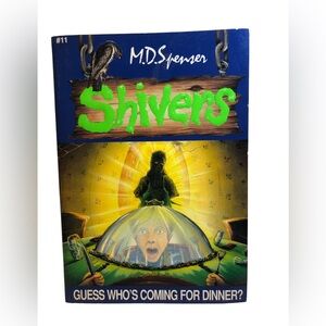 Vintage Shivers Book #11 Guess Who’s Coming for Dinner? 1996 M.D.S Spenser